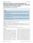 Research paper thumbnail of Differential Expression of Non-Coding RNAs and Continuous Evolution of the X Chromosome in Testicular Transcriptome of Two Mouse Species