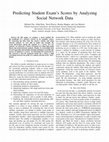 Research paper thumbnail of Predicting Student Exam's Scores by Analyzing Social Network Data