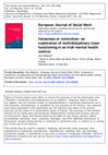 Research paper thumbnail of European Journal of Social Work Consensus or contention: an exploration of multidisciplinary team functioning in an Irish mental health context PLEASE SCROLL DOWN FOR ARTICLE