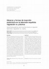 Research paper thumbnail of Géneros y formas de inserción publicitaria en la televisión española: regulación vs. práctica