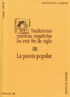 Research paper thumbnail of Tradiciones poéticas españolas en este fin de siglo, III: La poesía popular, Poesía en el Campus, Revista de poesía, 39, Zaragoza, 1997 (dir. y present.; DL: Z- 3179/97).