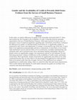 Research paper thumbnail of Gender and the Availability of Credit to Privately Held Firms: Evidence from the Surveys of Small Business Finances