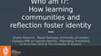 Research paper thumbnail of Who am I: How learning communities and reflection foster learner identity