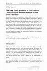 Research paper thumbnail of Teaching Greek grammar in 11th-century Constantinople. Michael Psellus on the Greek 'dialects'