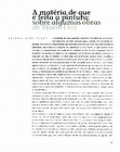 Research paper thumbnail of A matéria de que é feita a pintura: sobre algumas obras de Mário Eloy