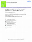 Research paper thumbnail of Mining on communal land as a new frontier -a case study of the Kunene Region, Namibia