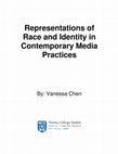 Research paper thumbnail of Representations of Race and Identity in Contemporary Media Practices