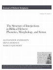 Research paper thumbnail of The Structure of Interjections in Biblical Hebrew: Phonetics, Morphology, and Syntax. (with I. Hornea & M. Joubert). Journal of Hebrew Scriptures 20/1 (2020): 1-43