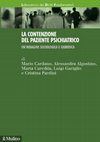 Research paper thumbnail of La contenzione del paziente psichiatrico. Un'indagine sociologica e giuridica