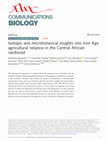 Research paper thumbnail of Isotopic and microbotanical insights into Iron Age agricultural reliance in the Central African rainforest