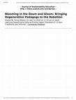 Research paper thumbnail of Blooming in the doom and gloom: Bringing regenerative pedagogy to the rebellion