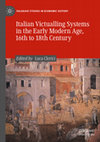 Research paper thumbnail of Ida Fazio, A Two-Sided Kingdom: A Sicily of Export and Urban Wheat Supply, in Luca Clerici (ed.), Italian Victualling Systems in the Early Modern Age, 16th to 18th Century, PALGRAVE STUDIES IN ECONOMIC HISTORY,  Palgrave Macmillan 2021