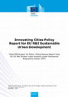 Research paper thumbnail of Innovating Cities Policy Report for EU R&I Sustainable Urban Development