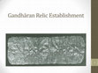 Research paper thumbnail of Gandhāran Relic Establishment Inscriptions