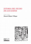 Research paper thumbnail of Estoria del fecho de los godos: edición y estudio