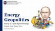 Research paper thumbnail of Energy Geopolitics: Energy as a part of grand strategy