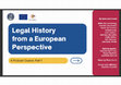 Research paper thumbnail of Legal History from a European Perspective. An Audio Course.
Two series of slides, with podcasts freely available on the major open platforms