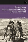 Research paper thumbnail of Monsieur. Second Sons in the Monarchy of France, 1550–1800