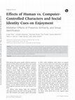 Research paper thumbnail of Effects of Human vs. Computer-Controlled Characters and Social Identity Cues on Enjoyment