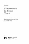 Research paper thumbnail of Cicerón. La adivinación, El destino, Timeo. Madrid, Alianza Editorial, 2023 (ISBN 978-84-1148-096-3, 383 pp.)