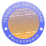 Ballotpedia:Terms and Definitions
