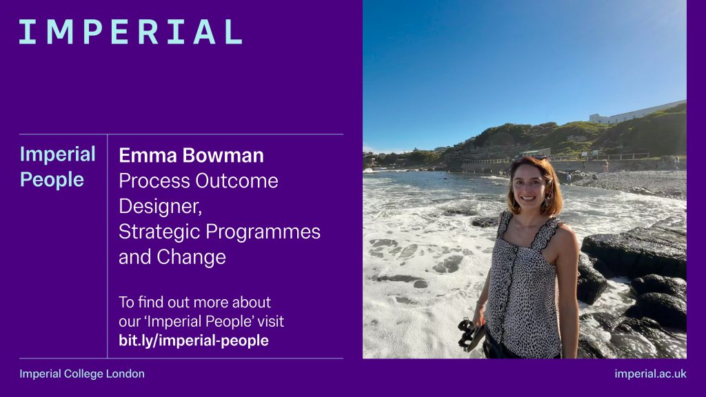 Emma Bowman, Process Outcome Designer, Strategic Programmes and Change
