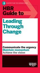 Icon image HBR Guide to Leading Through Change