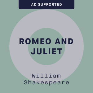 Romeo and Juliet by William Shakespeare