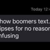 Here's Why A Boomer's Text Message Can Ruin A Millennial's Day