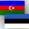 Азербайджан и Эстония обсудили вопросы, представляющие взаимный интерес