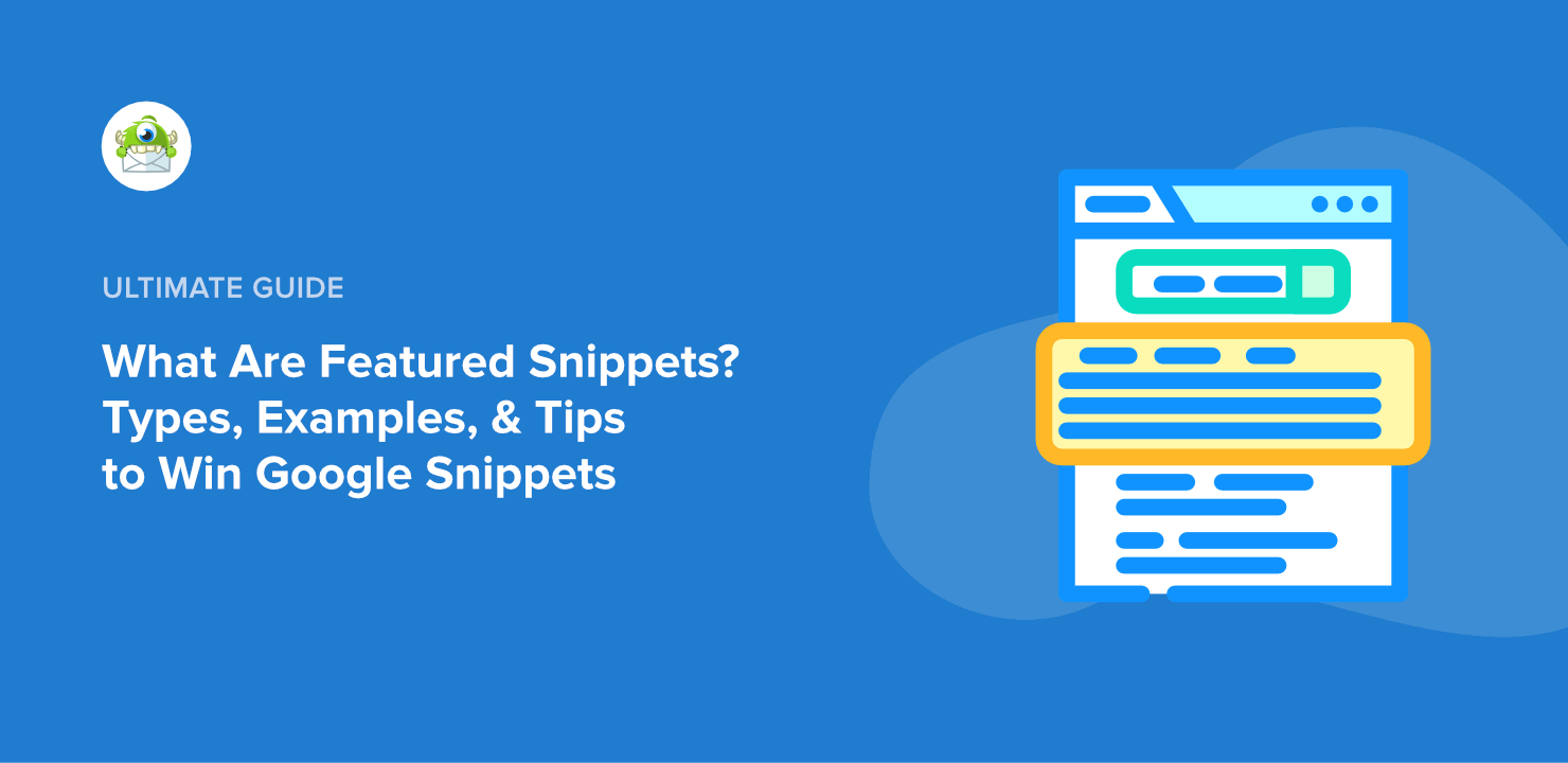 What Are Featured Snippets? Types, Examples, & Tips to Win Google Snippets