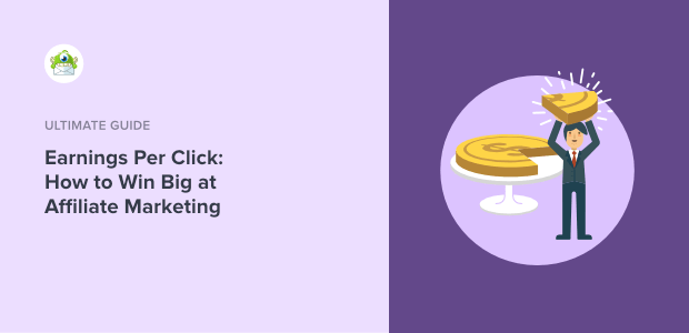 Earnings Per Click: How to Win Big at Affiliate Marketing