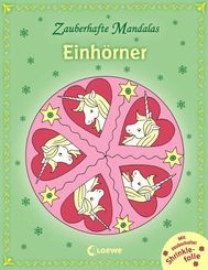 Zauberhafte Mandalas: Zauberhafte Mandalas - Einhörner; .