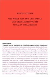 Wie wirkt man für den Impuls der Dreigliederung des sozialen Organismus?