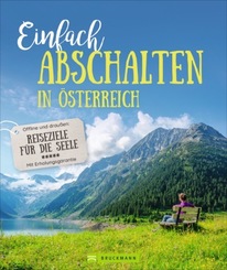 Einfach abschalten in Österreich