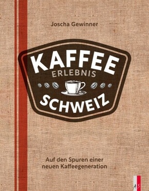 Kaffee Erlebnis Schweiz