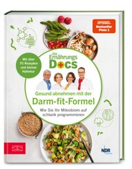 Die Ernährungs-Docs - Gesund abnehmen mit der Darm-fit-Formel