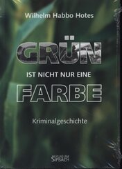 GRÜN IST NICHT NUR EINE FARBE