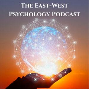 East-West Psychology Podcast