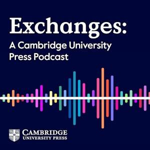 Exchanges: A Cambridge UP Podcast