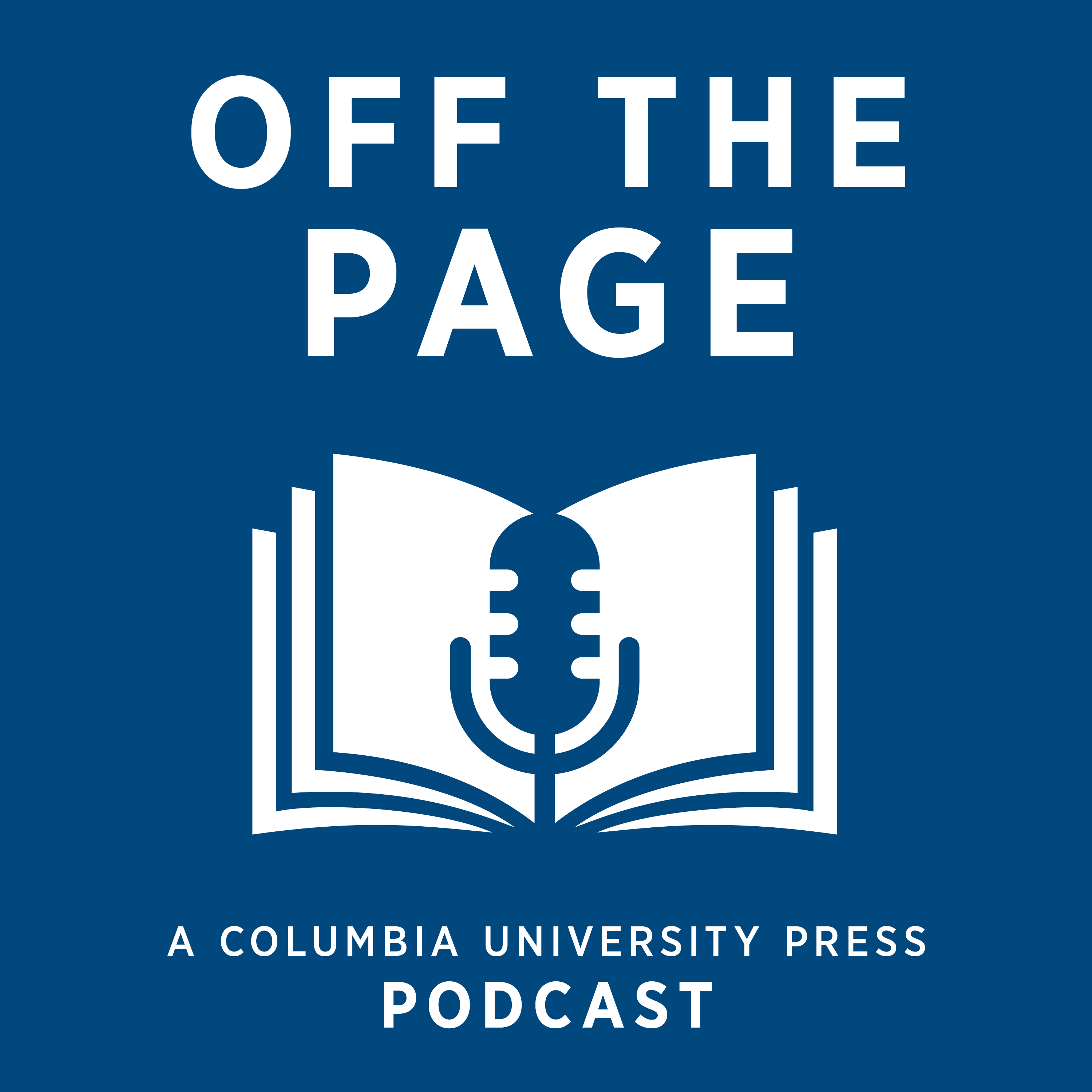 Off the Page: A Columbia UP Podcast