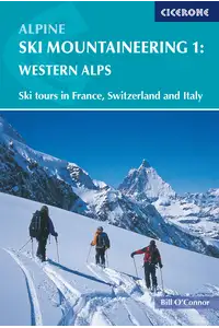 Alpine Ski Mountaineering Vol 1 - Western Alps - Front Cover