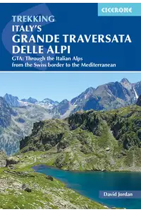 Italy's Grande Traversata delle Alpi - Front Cover