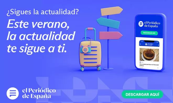 Con la app de 'El Periódico de España', este verano la actualidad te sigue a ti