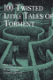 100 Twisted Little Tales of Torment