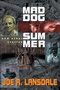 Mad Dog Summer and Other Stories