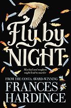 Fierce Girls in Tween Fiction - Fly By Night by Frances Hardinge