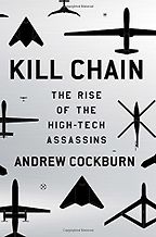 The best books on Drone Warfare - Kill Chain by Andrew Cockburn