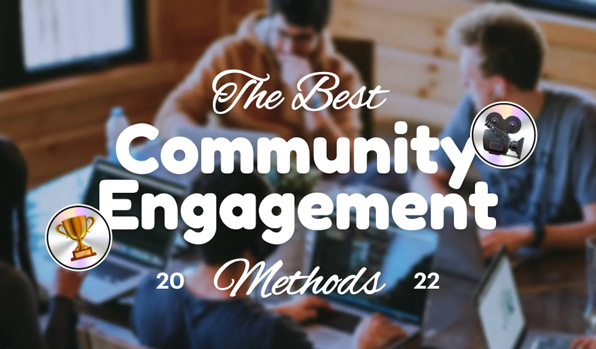 best community engagement methods