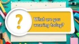 Apprenons l’anglais avec Anna, épisode 27: "What are you wearing today?"